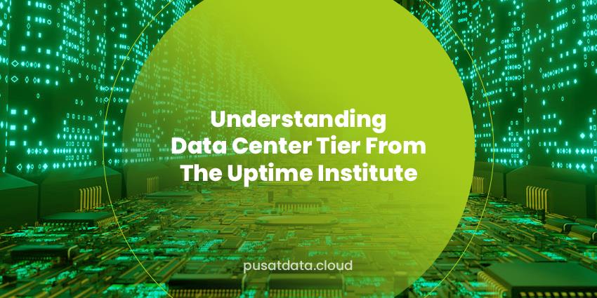 Understanding Data Center Tier From The Uptime Institute